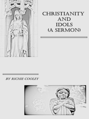 cover image of Christianity and Idols (A Sermon)